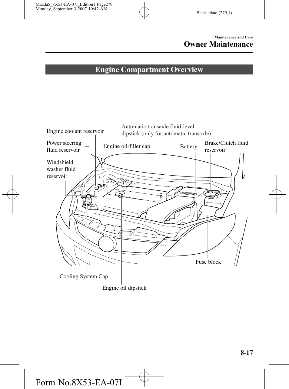 Engine compartment overview, Engine compartment overview -17, Owner maintenance | Mazda 2008 5 User Manual | Page 279 / 376