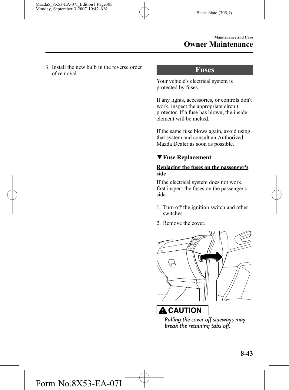 Fuses, Fuses -43, Owner maintenance | Caution | Mazda 2008 5 User Manual | Page 305 / 376