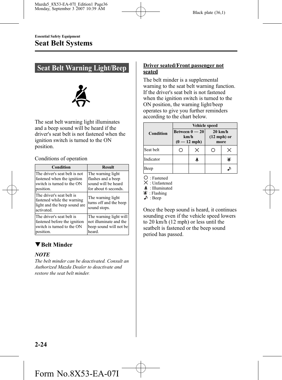 Seat belt warning light/beep, Seat belt warning light/beep -24, Seat belt systems | Mazda 2008 5 User Manual | Page 36 / 376