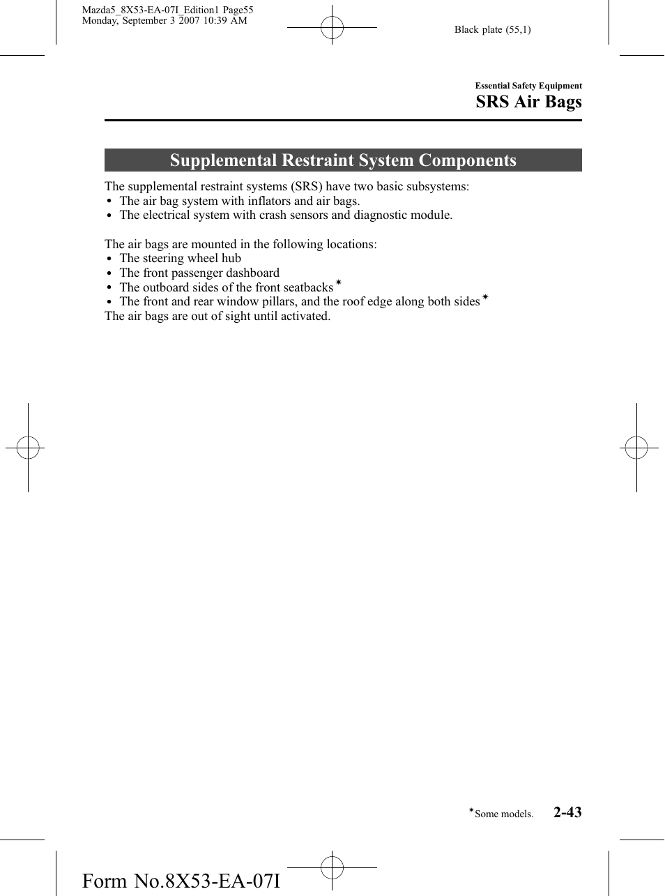Supplemental restraint system components, Supplemental restraint system components -43, Srs air bags | Mazda 2008 5 User Manual | Page 55 / 376