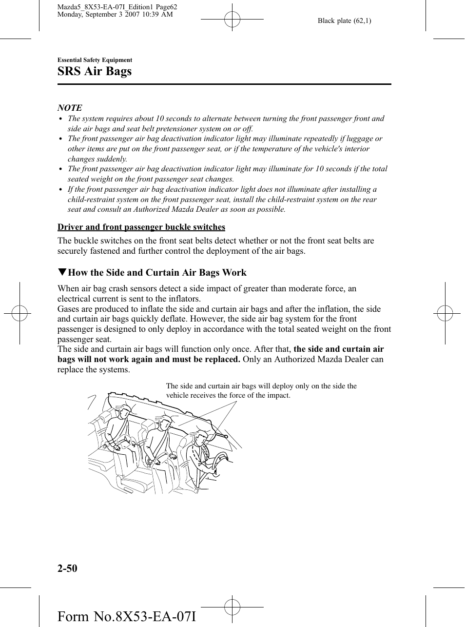 Srs air bags, Qhow the side and curtain air bags work | Mazda 2008 5 User Manual | Page 62 / 376