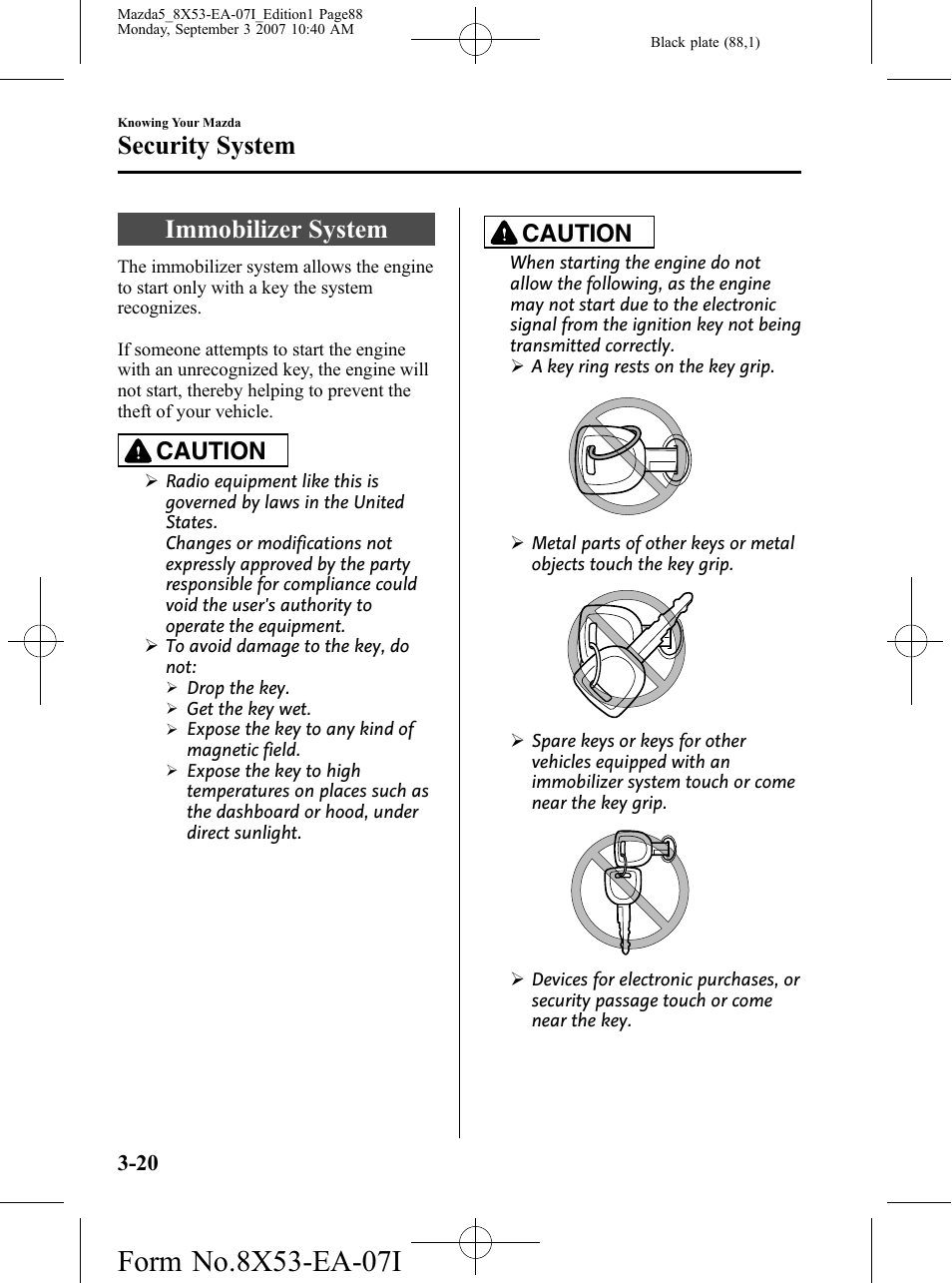 Security system, Immobilizer system, Security system -20 | Immobilizer system -20, Caution | Mazda 2008 5 User Manual | Page 88 / 376