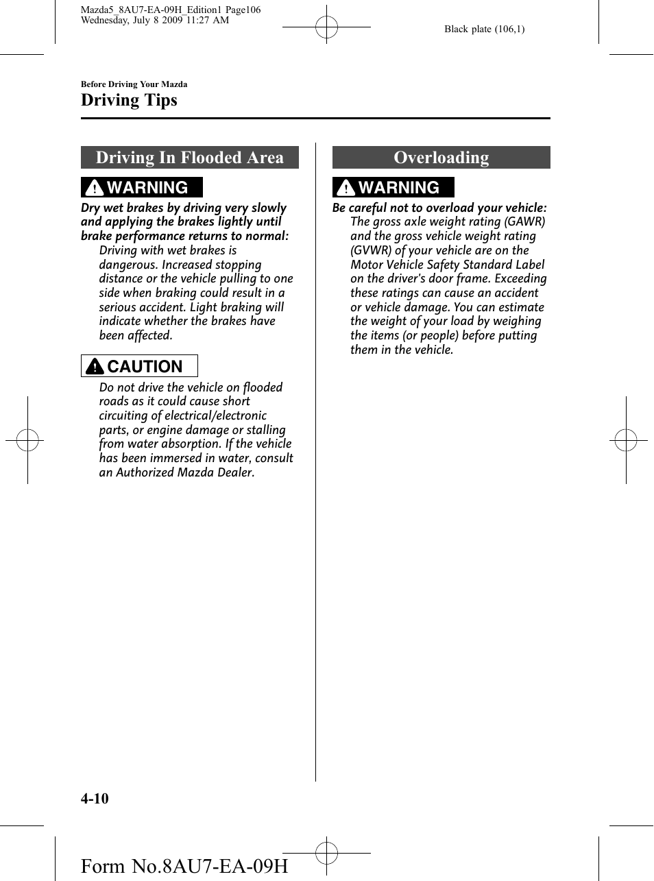 Driving in flooded area, Overloading, Driving in flooded area -10 overloading -10 | Form no.8au7-ea-09h, Driving tips | Mazda 2010 5 User Manual | Page 106 / 388