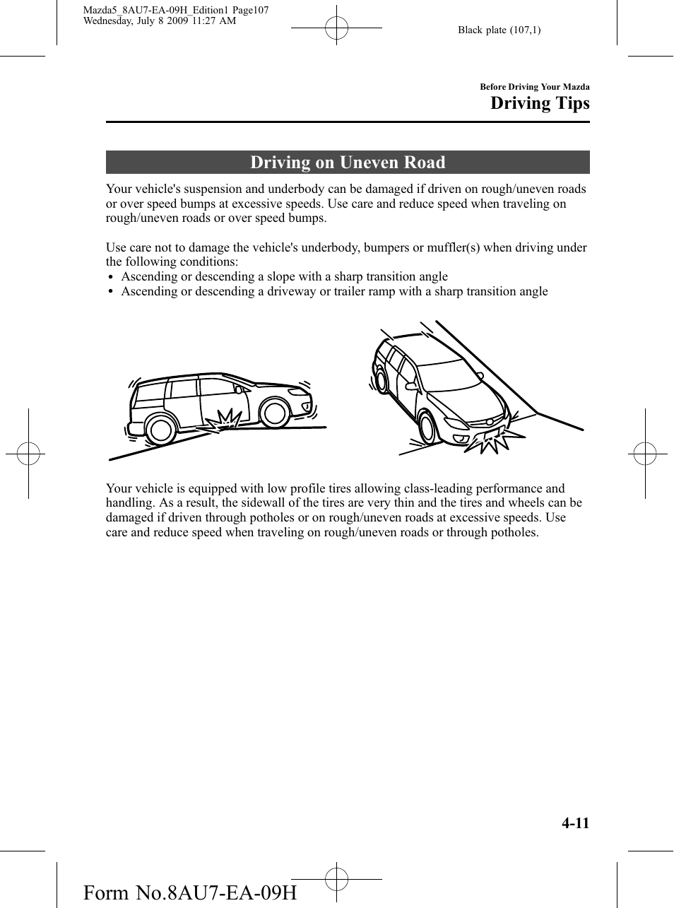 Driving on uneven road, Driving on uneven road -11, Form no.8au7-ea-09h | Driving tips | Mazda 2010 5 User Manual | Page 107 / 388