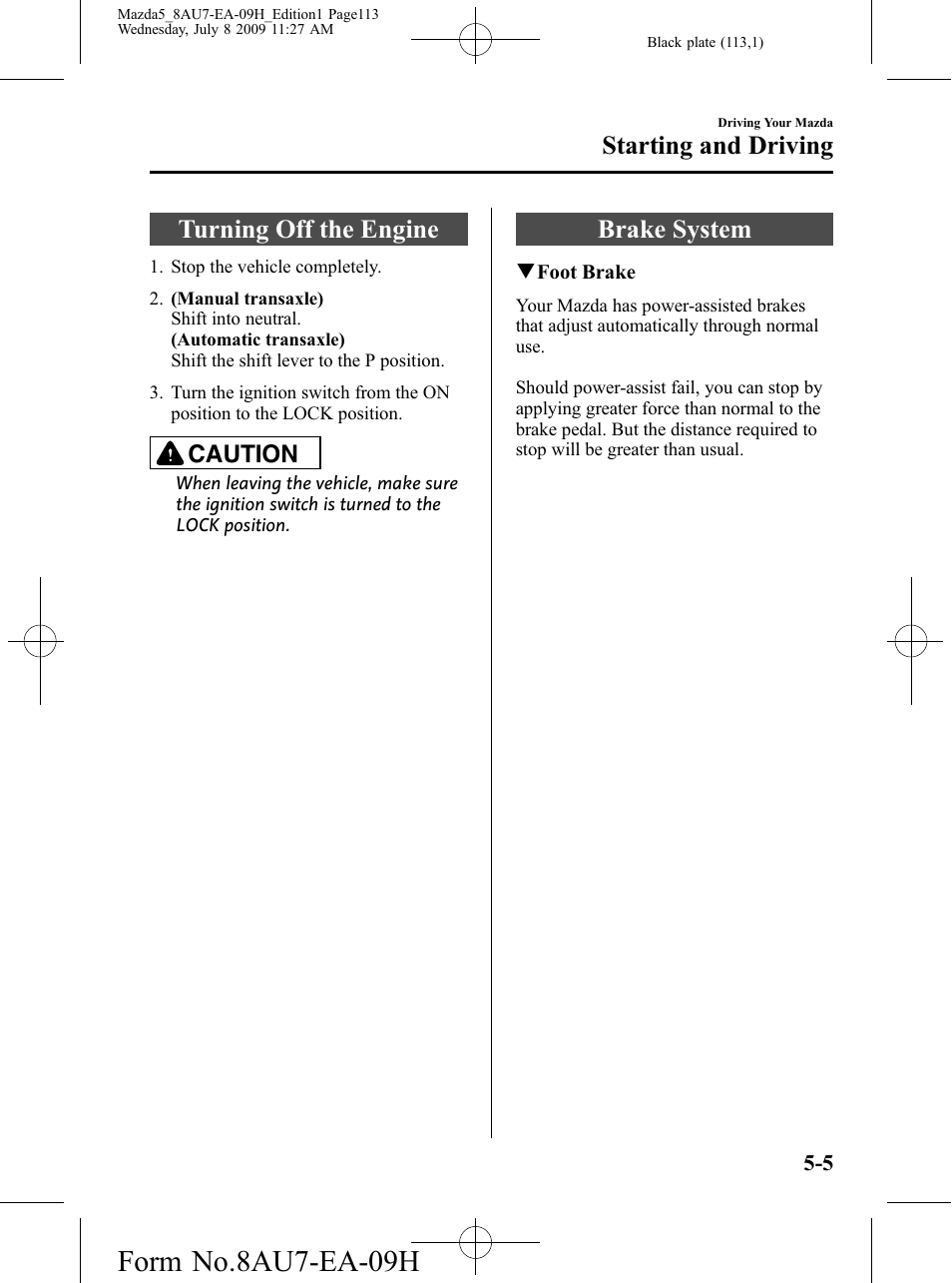 Turning off the engine, Brake system, Turning off the engine -5 brake system -5 | Form no.8au7-ea-09h, Starting and driving, Caution | Mazda 2010 5 User Manual | Page 113 / 388