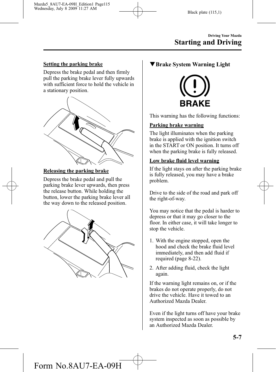 Form no.8au7-ea-09h, Starting and driving | Mazda 2010 5 User Manual | Page 115 / 388