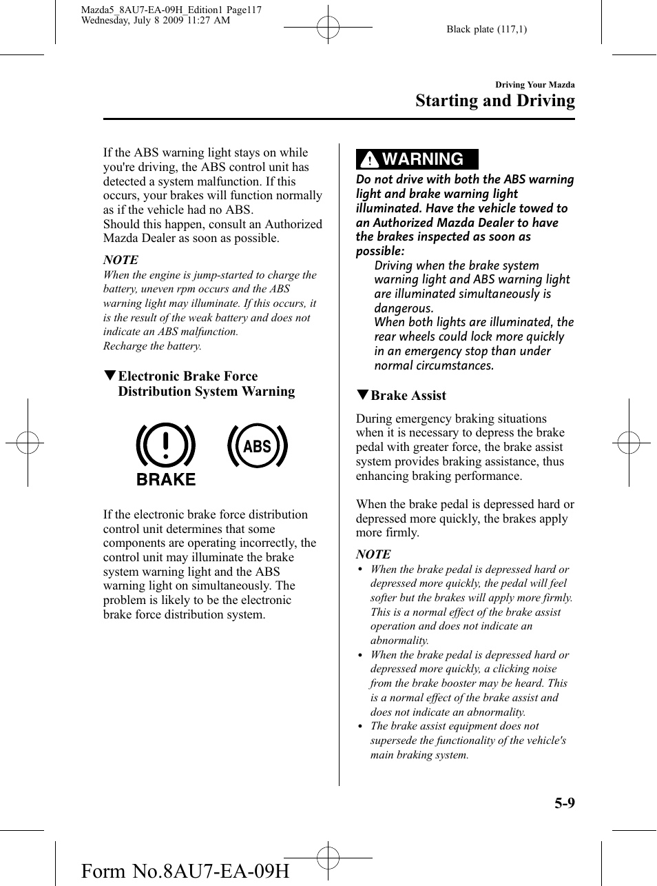 Form no.8au7-ea-09h, Starting and driving, Warning | Mazda 2010 5 User Manual | Page 117 / 388
