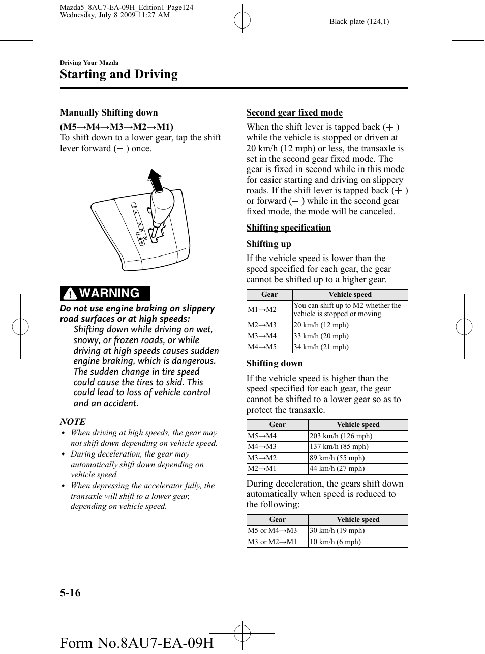 Form no.8au7-ea-09h, Starting and driving, Warning | Mazda 2010 5 User Manual | Page 124 / 388
