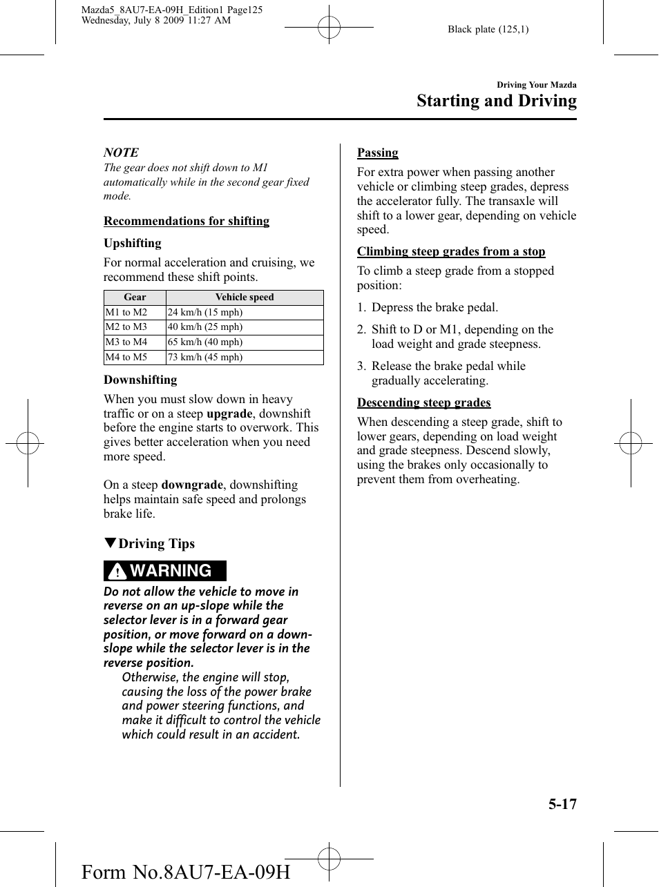 Form no.8au7-ea-09h, Starting and driving, Warning | Mazda 2010 5 User Manual | Page 125 / 388