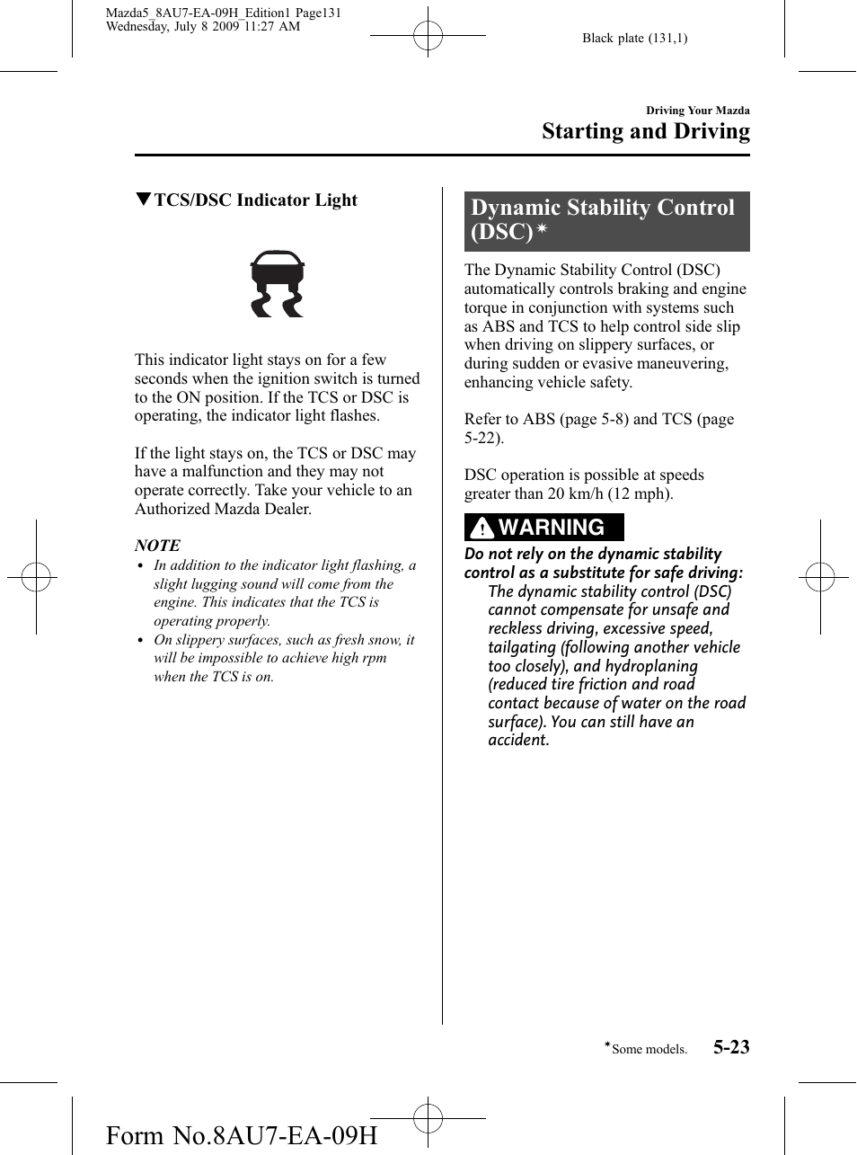 Dynamic stability control (dsc), Form no.8au7-ea-09h, Starting and driving | Warning | Mazda 2010 5 User Manual | Page 131 / 388