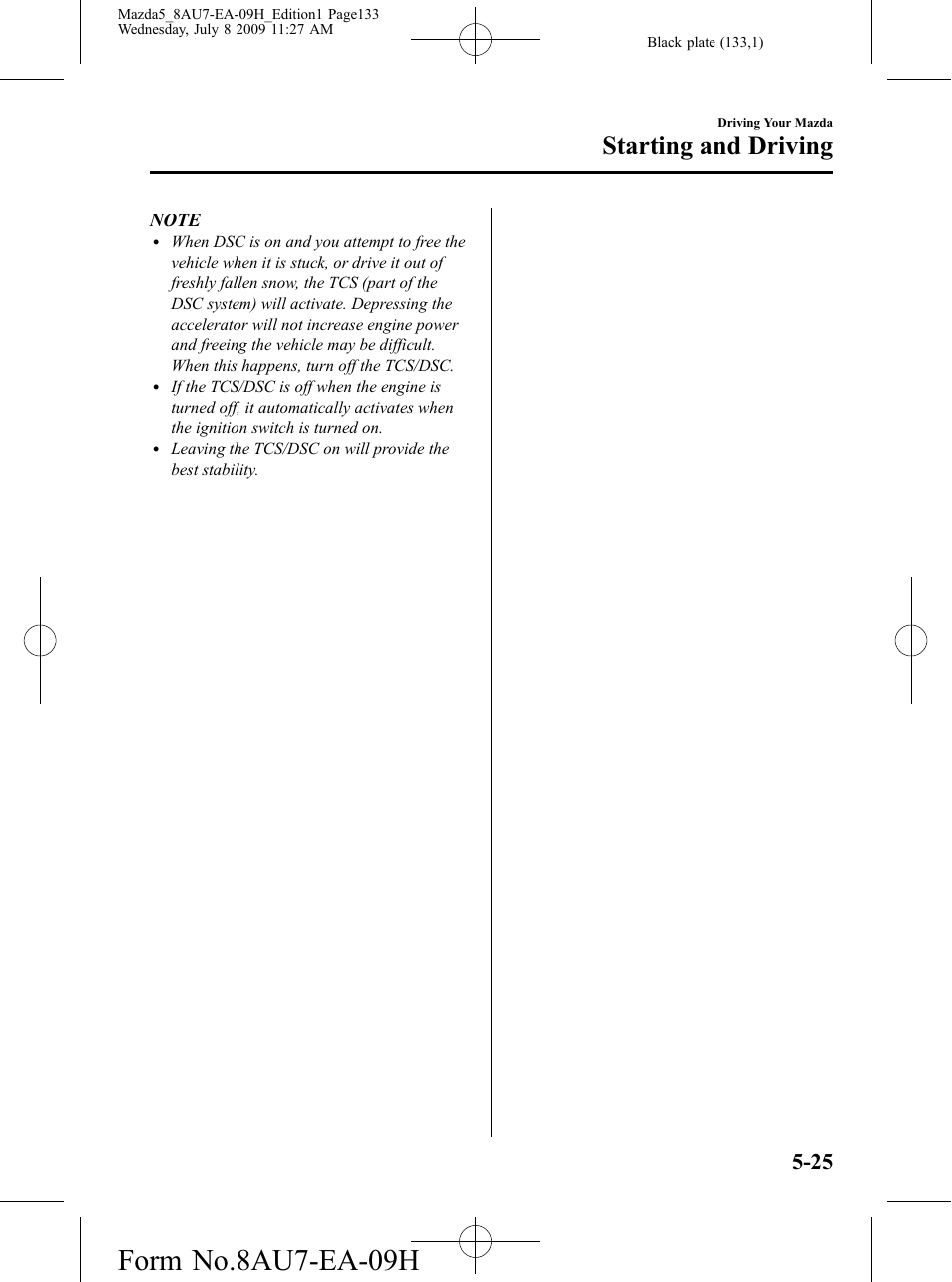 Form no.8au7-ea-09h, Starting and driving | Mazda 2010 5 User Manual | Page 133 / 388