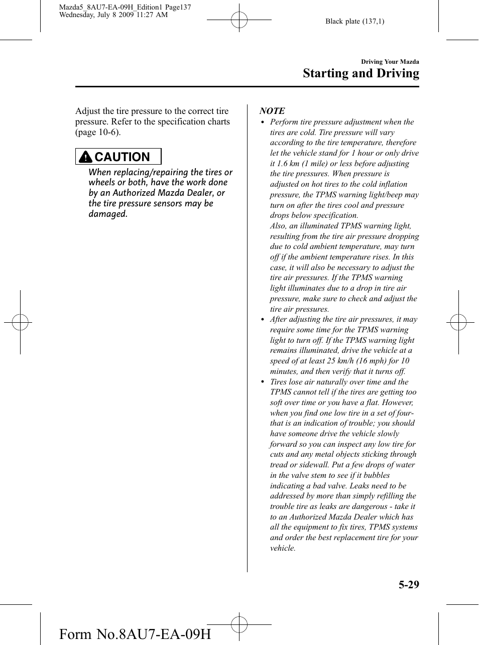 Form no.8au7-ea-09h, Starting and driving, Caution | Mazda 2010 5 User Manual | Page 137 / 388