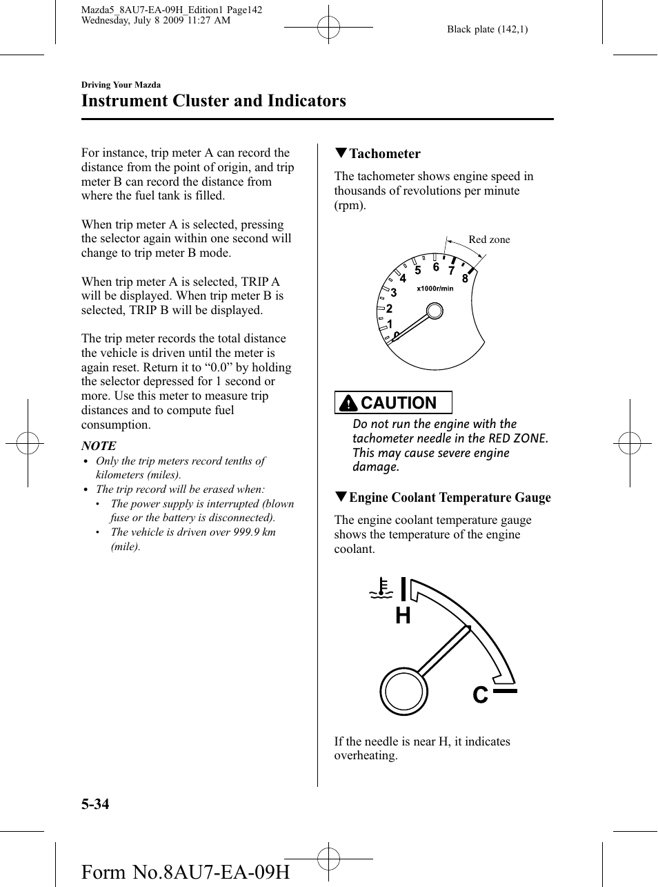 Form no.8au7-ea-09h, Instrument cluster and indicators, Caution | Mazda 2010 5 User Manual | Page 142 / 388