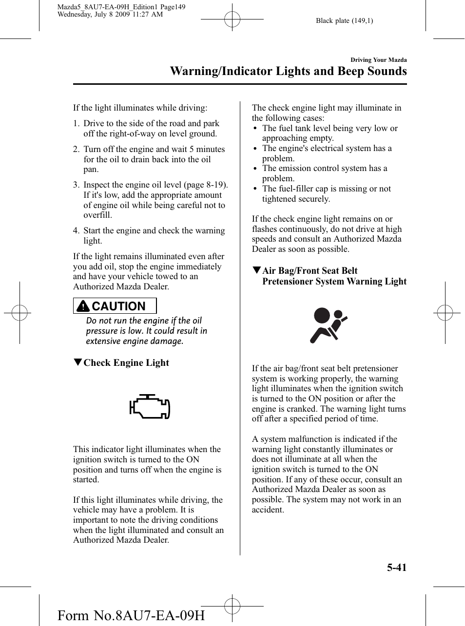 Form no.8au7-ea-09h, Warning/indicator lights and beep sounds, Caution | Mazda 2010 5 User Manual | Page 149 / 388