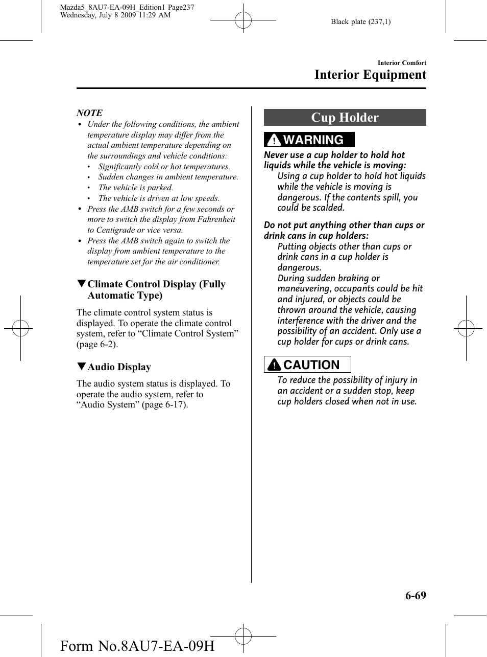 Cup holder, Cup holder -69, Form no.8au7-ea-09h | Interior equipment, Warning, Caution | Mazda 2010 5 User Manual | Page 237 / 388