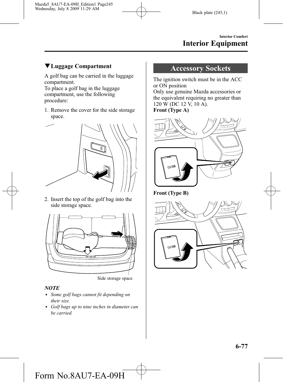 Accessory sockets, Accessory sockets -77, Form no.8au7-ea-09h | Interior equipment | Mazda 2010 5 User Manual | Page 245 / 388