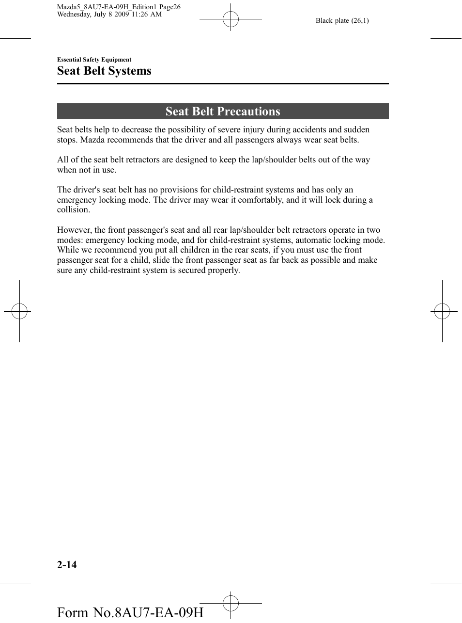 Seat belt systems, Seat belt precautions, Seat belt systems -14 | Seat belt precautions -14, Form no.8au7-ea-09h | Mazda 2010 5 User Manual | Page 26 / 388