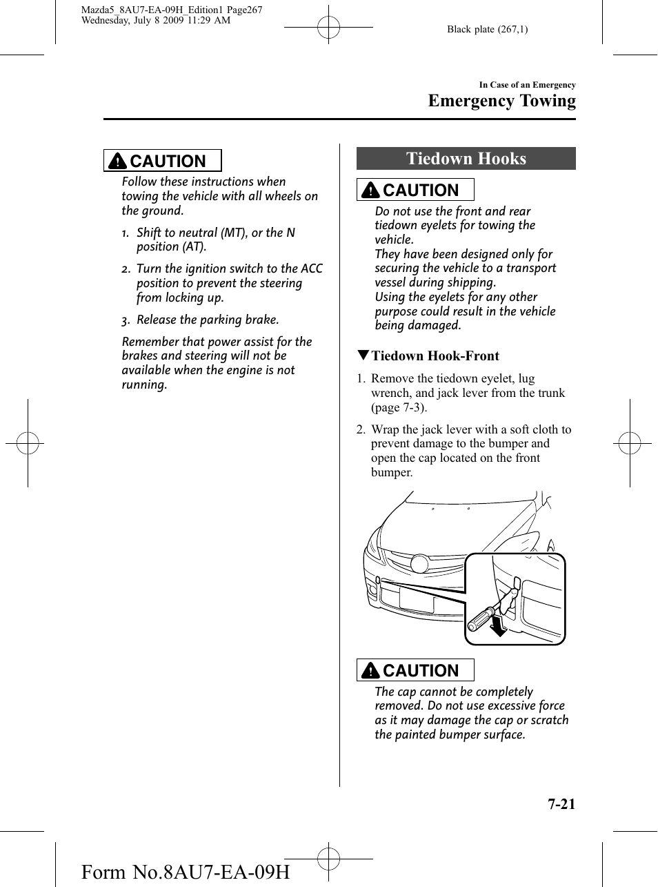 Tiedown hooks, Tiedown hooks -21, Form no.8au7-ea-09h | Emergency towing, Caution | Mazda 2010 5 User Manual | Page 267 / 388