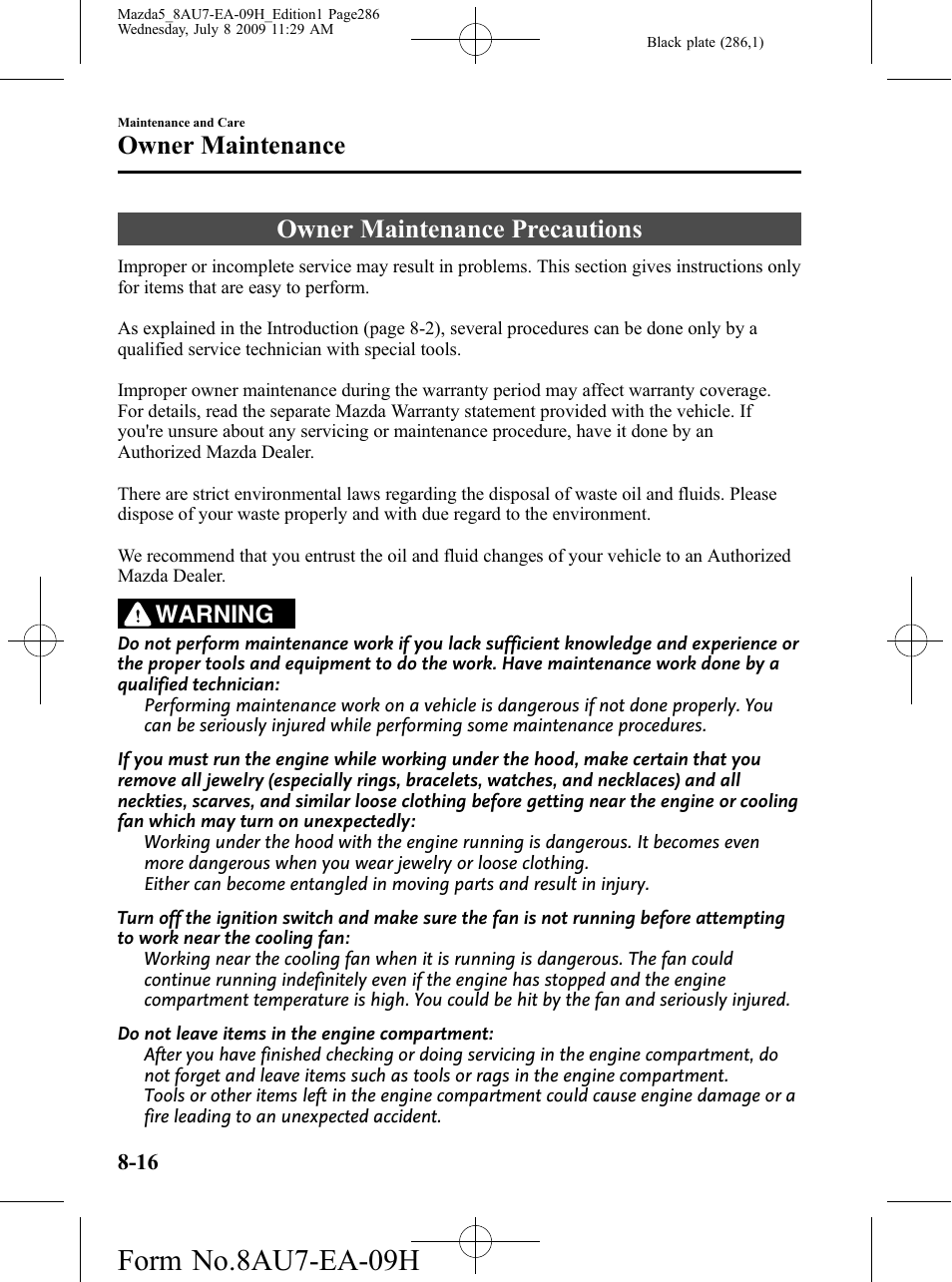 Owner maintenance precautions, Owner maintenance precautions -16, Form no.8au7-ea-09h | Owner maintenance, Warning | Mazda 2010 5 User Manual | Page 286 / 388