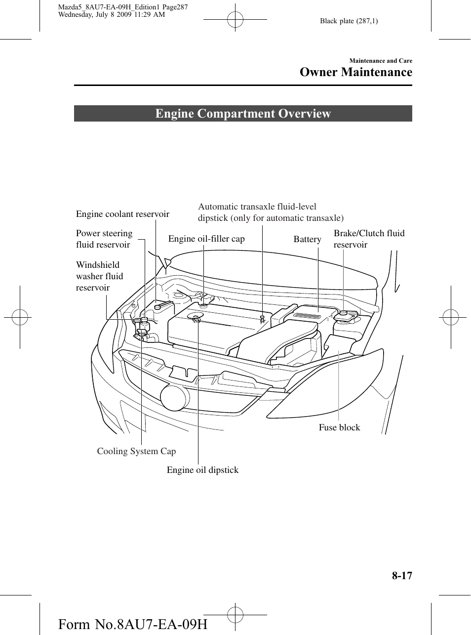 Engine compartment overview, Engine compartment overview -17, Form no.8au7-ea-09h | Owner maintenance | Mazda 2010 5 User Manual | Page 287 / 388