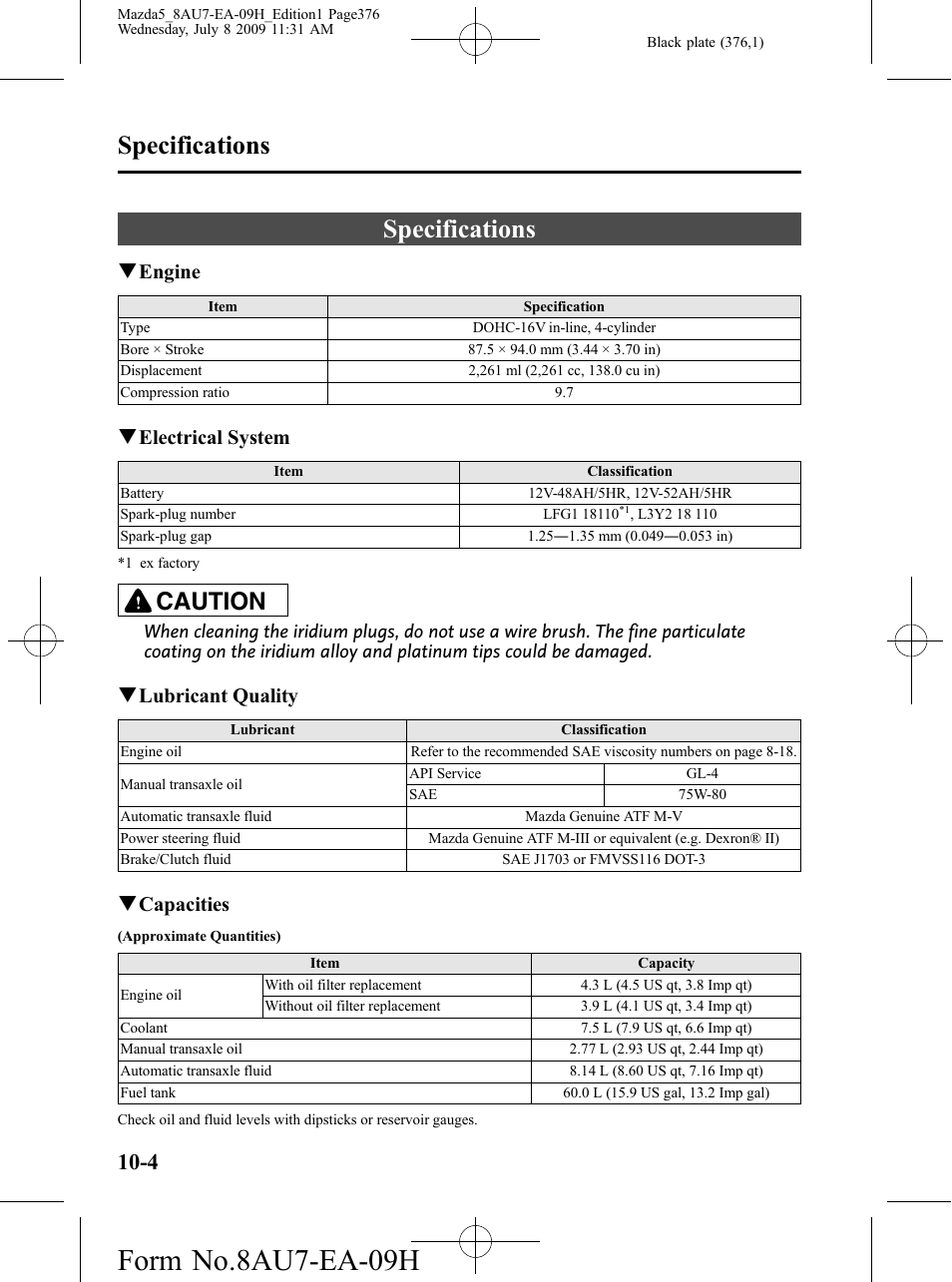 Specifications, Specifications -4, Form no.8au7-ea-09h | Caution, Qengine, Qelectrical system, Qlubricant quality, Qcapacities | Mazda 2010 5 User Manual | Page 376 / 388
