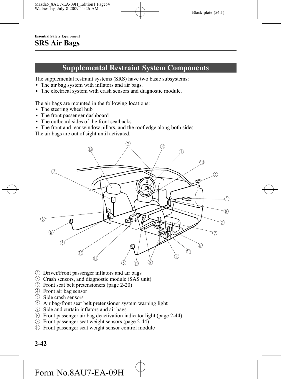 Supplemental restraint system components, Supplemental restraint system components -42, Form no.8au7-ea-09h | Srs air bags | Mazda 2010 5 User Manual | Page 54 / 388