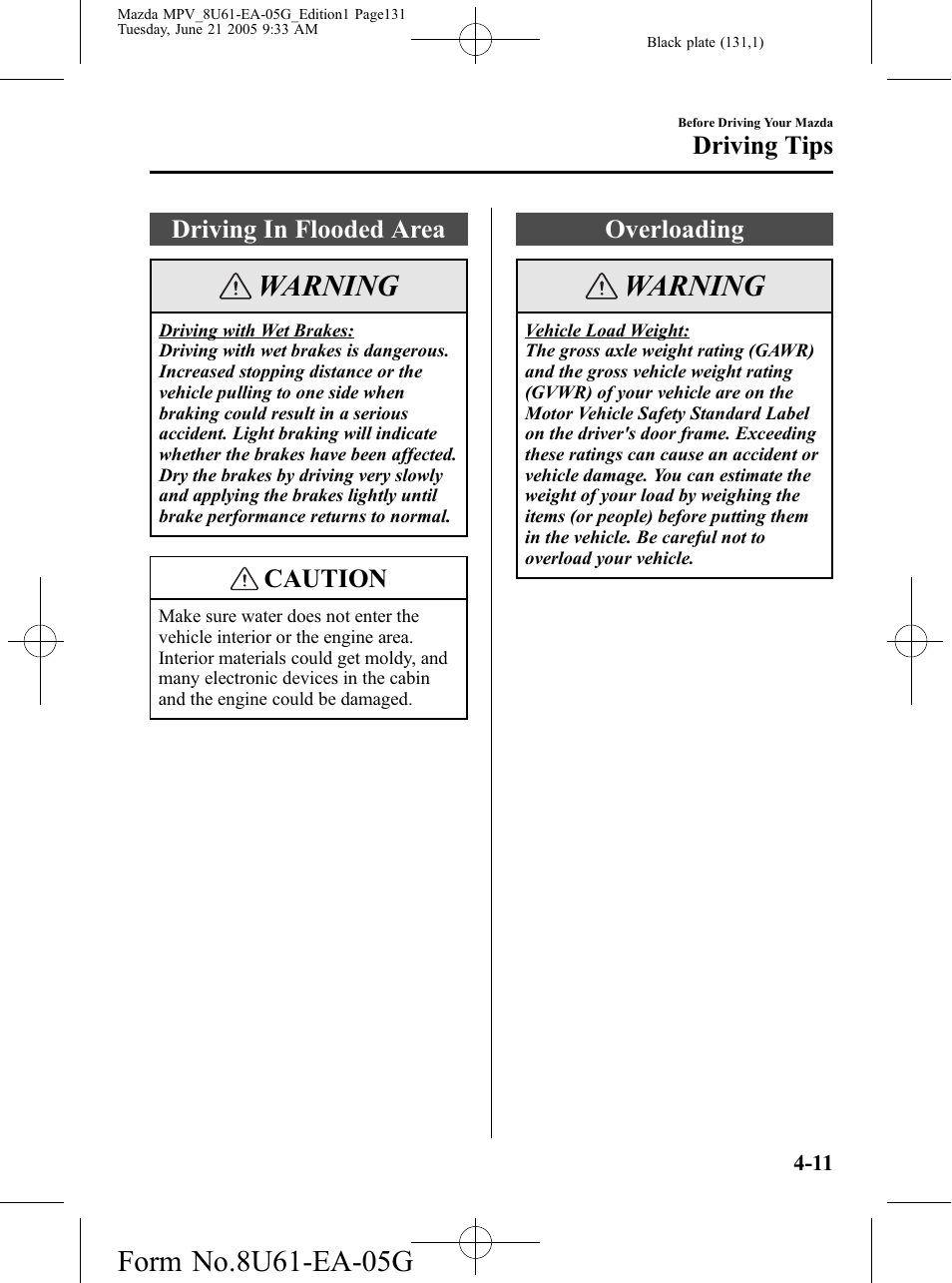 Driving in flooded area, Overloading, Driving in flooded area -11 overloading -11 | Warning, Caution, Driving tips | Mazda 2006 MPV User Manual | Page 131 / 364