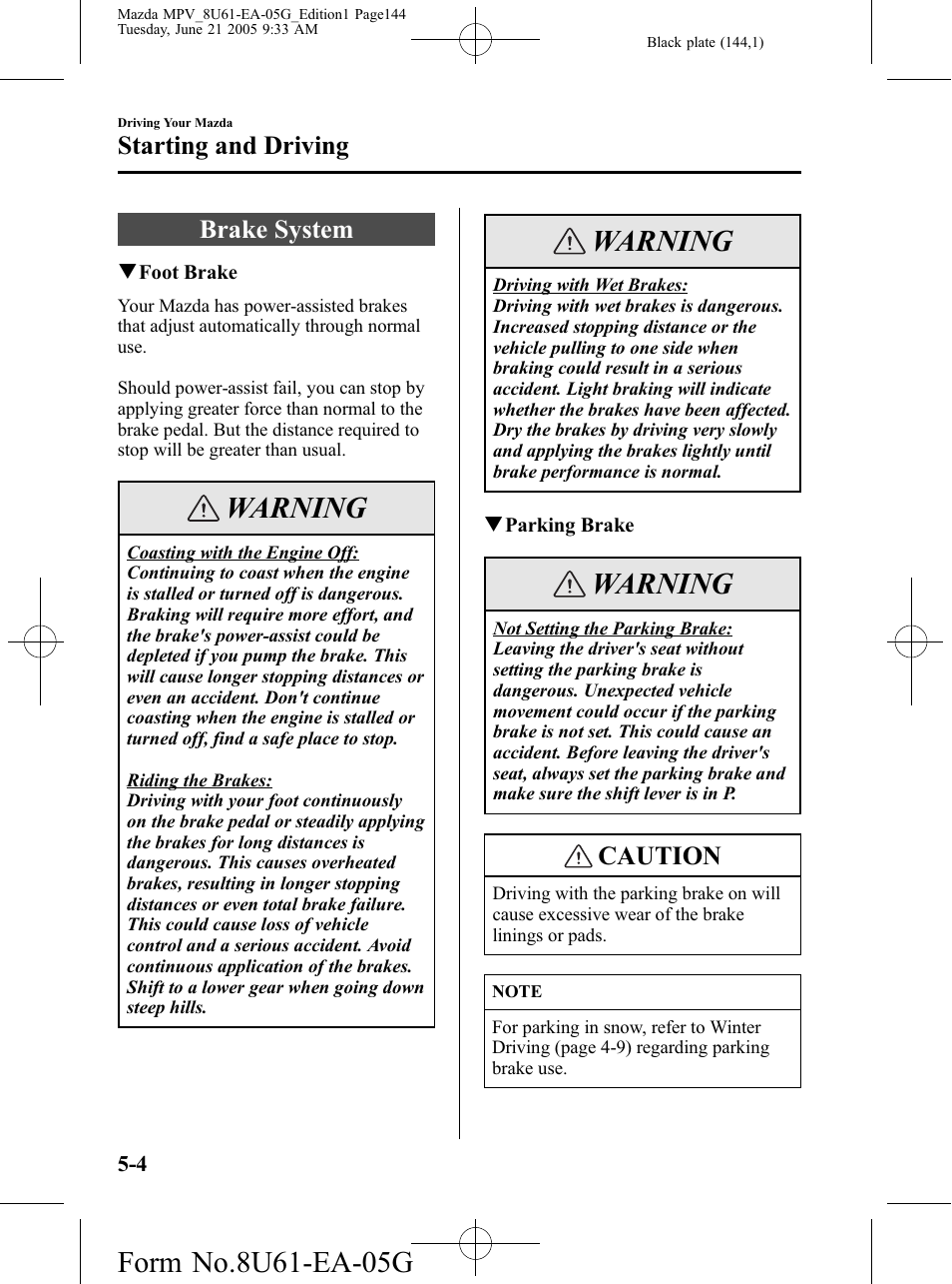 Brake system, Brake system -4, Warning | Caution, Starting and driving | Mazda 2006 MPV User Manual | Page 144 / 364