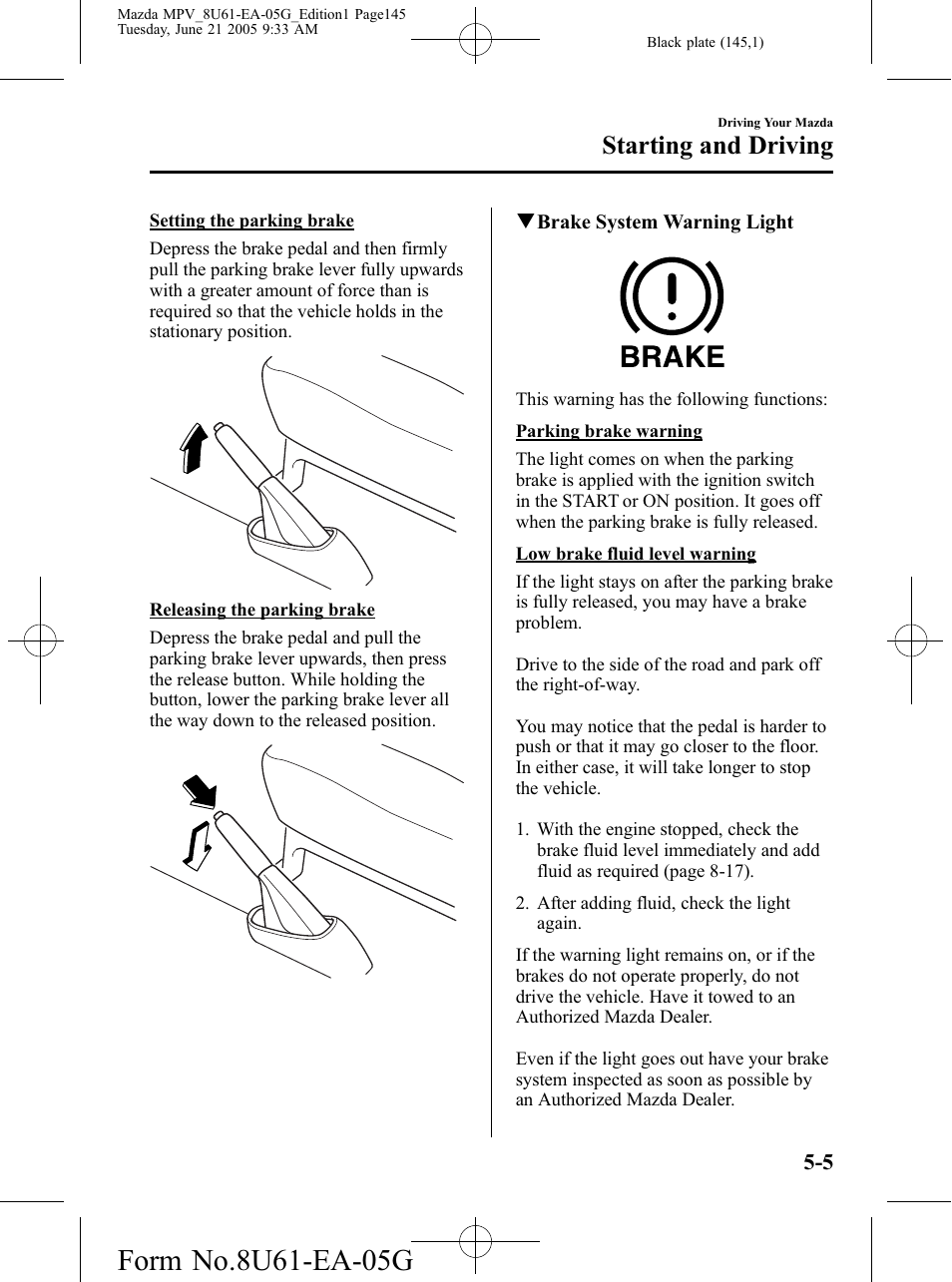 Starting and driving | Mazda 2006 MPV User Manual | Page 145 / 364