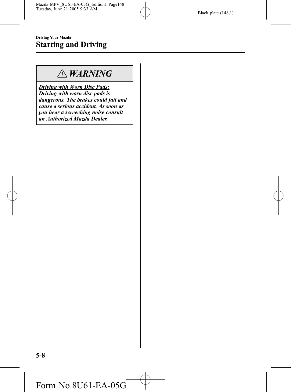 Warning, Starting and driving | Mazda 2006 MPV User Manual | Page 148 / 364