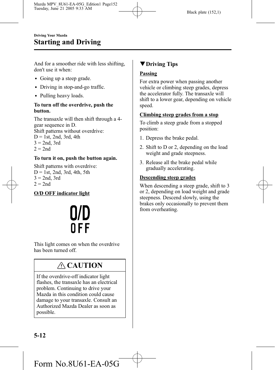 Caution, Starting and driving | Mazda 2006 MPV User Manual | Page 152 / 364