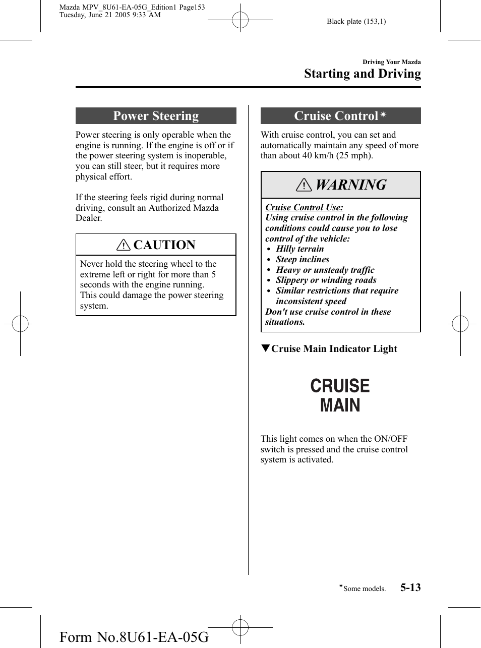 Power steering, Cruise control, Power steering -13 cruise control | Warning, Caution, Starting and driving | Mazda 2006 MPV User Manual | Page 153 / 364