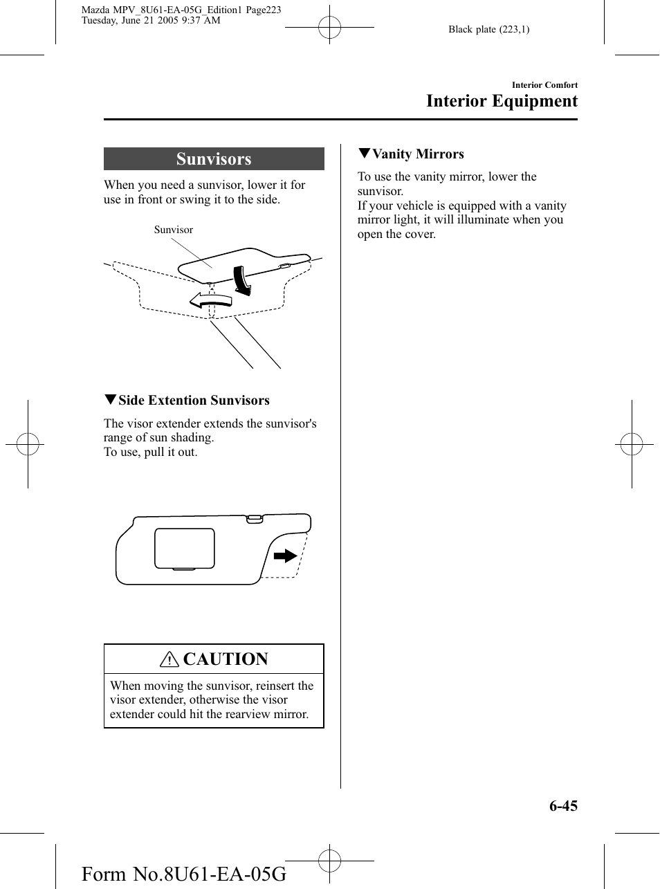 Interior equipment, Sunvisors, Interior equipment -45 | Sunvisors -45, Caution | Mazda 2006 MPV User Manual | Page 223 / 364