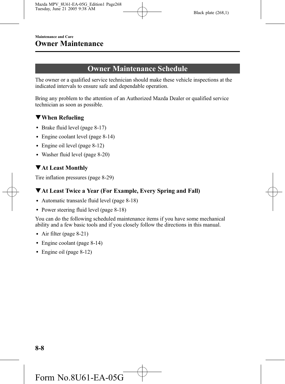 Owner maintenance, Owner maintenance schedule, Owner maintenance -8 | Owner maintenance schedule -8, Qwhen refueling, Qat least monthly | Mazda 2006 MPV User Manual | Page 268 / 364