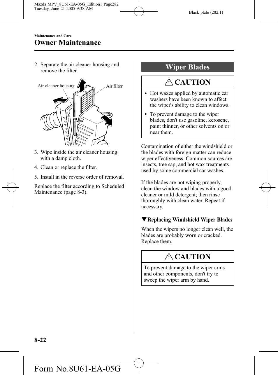 Wiper blades, Wiper blades -22, Wiper blades caution | Caution, Owner maintenance | Mazda 2006 MPV User Manual | Page 282 / 364