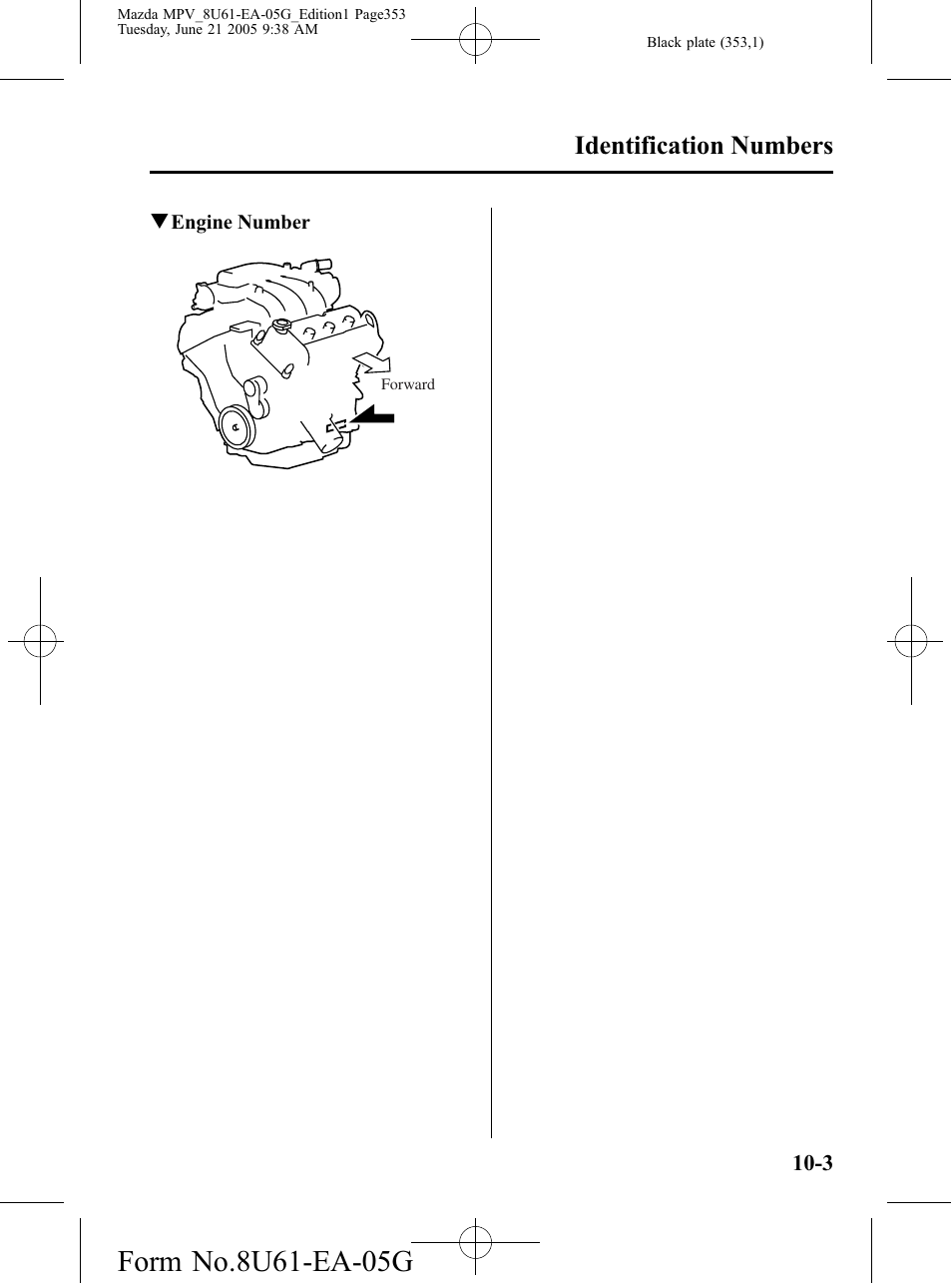 Identification numbers | Mazda 2006 MPV User Manual | Page 353 / 364