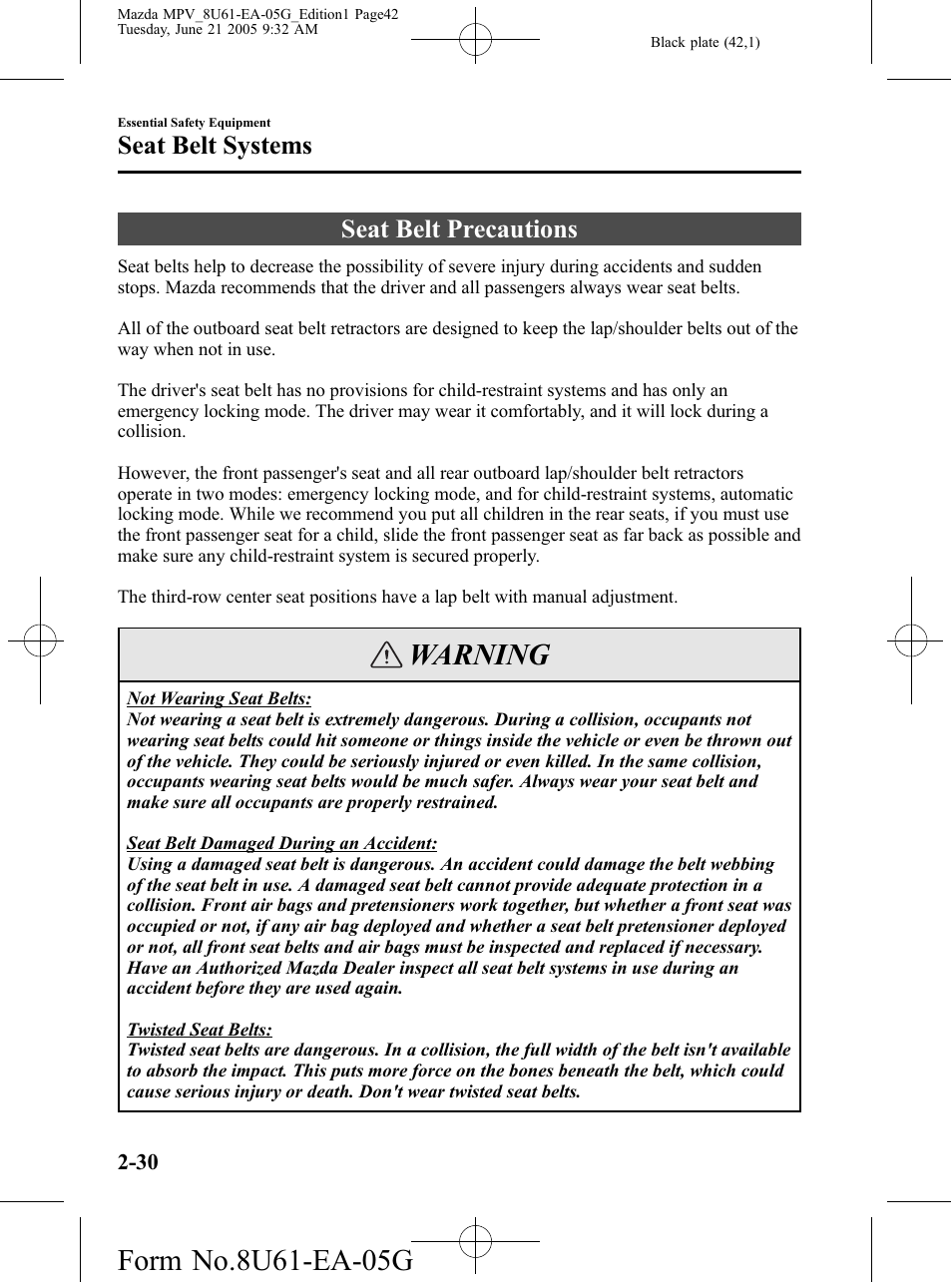 Seat belt systems, Seat belt precautions, Seat belt systems -30 | Seat belt precautions -30, Warning | Mazda 2006 MPV User Manual | Page 42 / 364