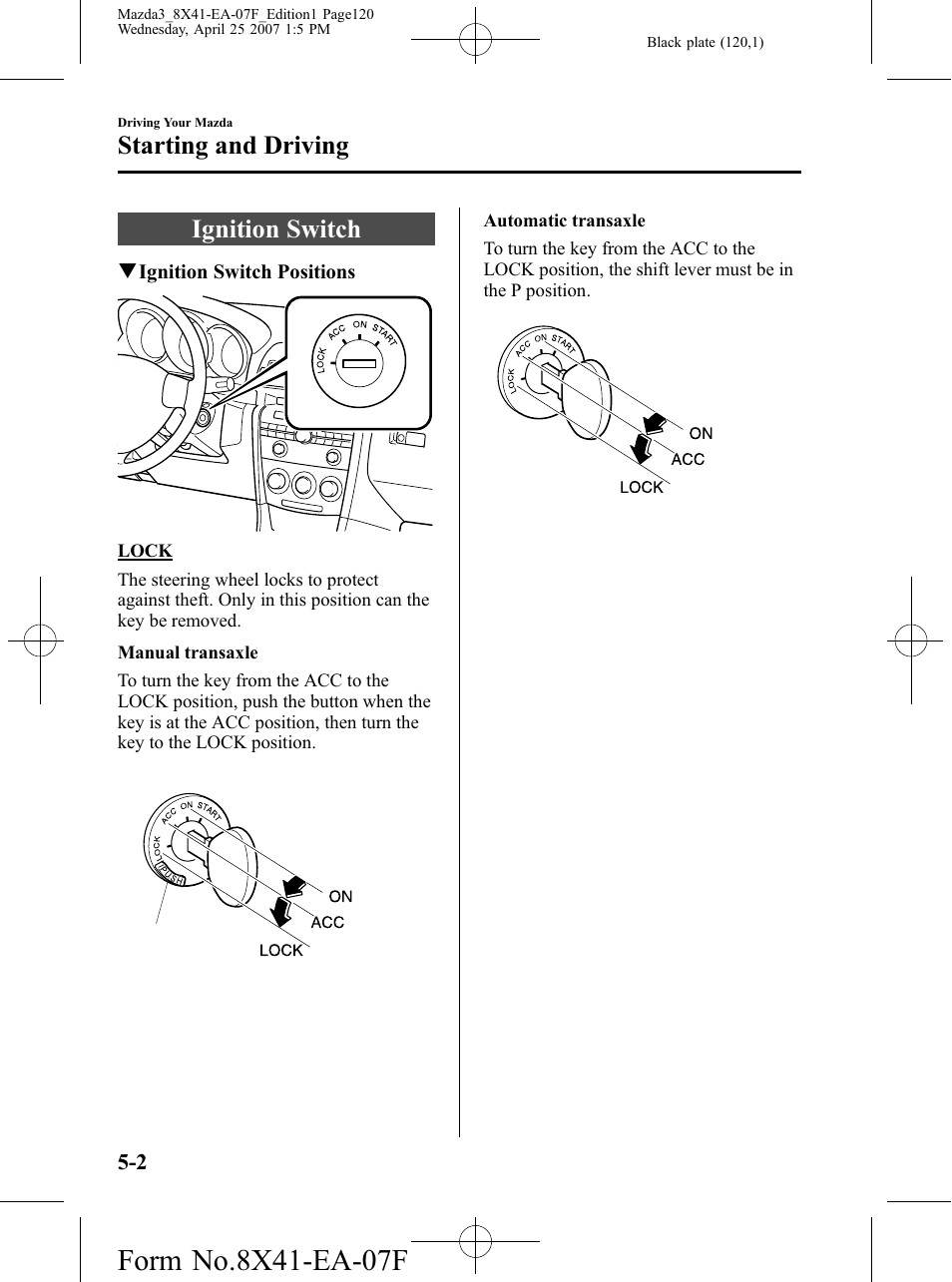 Starting and driving, Ignition switch, Starting and driving -2 | Ignition switch -2 | Mazda 2008 3 4-DOOR User Manual | Page 120 / 452