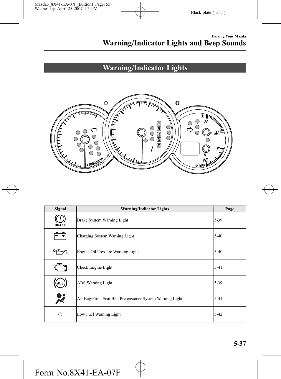 Warning/indicator lights and beep sounds, Warning/indicator lights, Warning/indicator lights and beep sounds -37 | Warning/indicator lights -37 | Mazda 2008 3 4-DOOR User Manual | Page 155 / 452