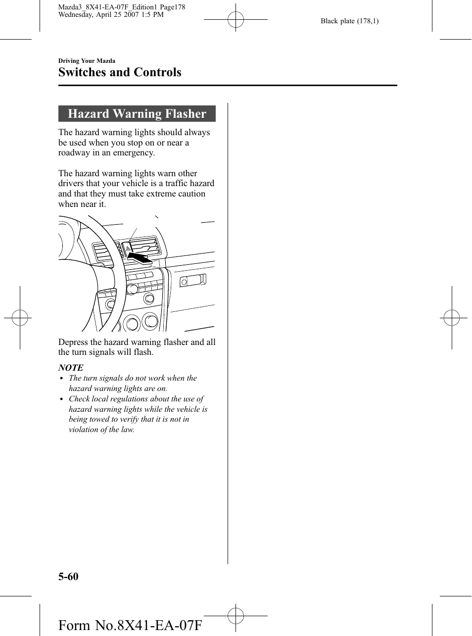 Hazard warning flasher, Hazard warning flasher -60, Switches and controls | Mazda 2008 3 4-DOOR User Manual | Page 178 / 452