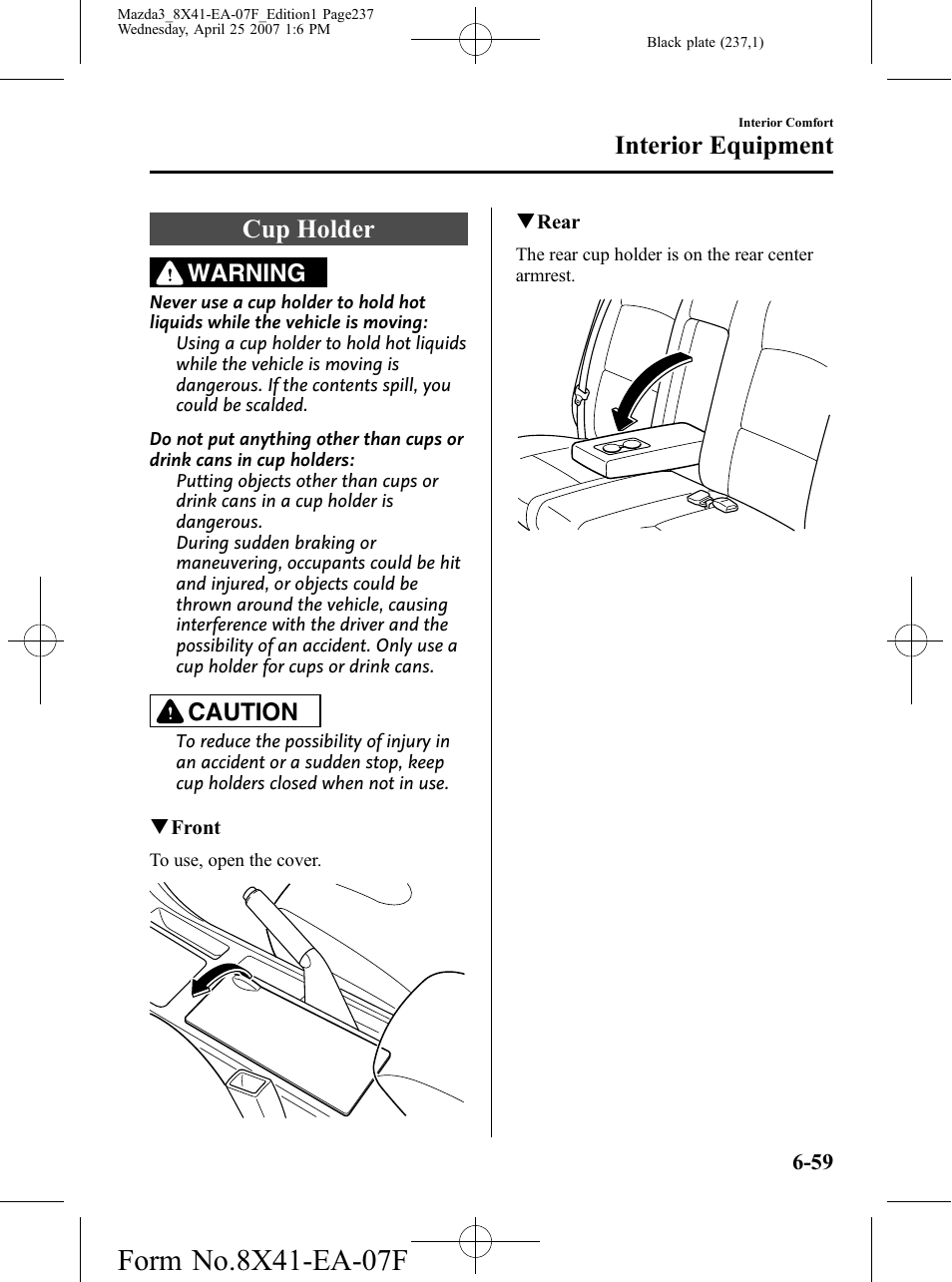 Cup holder, Cup holder -59, Interior equipment | Warning, Caution | Mazda 2008 3 4-DOOR User Manual | Page 237 / 452