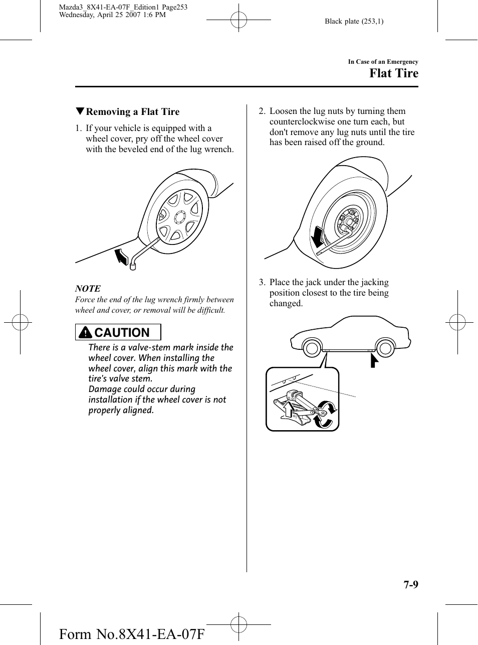 Flat tire, Caution | Mazda 2008 3 4-DOOR User Manual | Page 253 / 452
