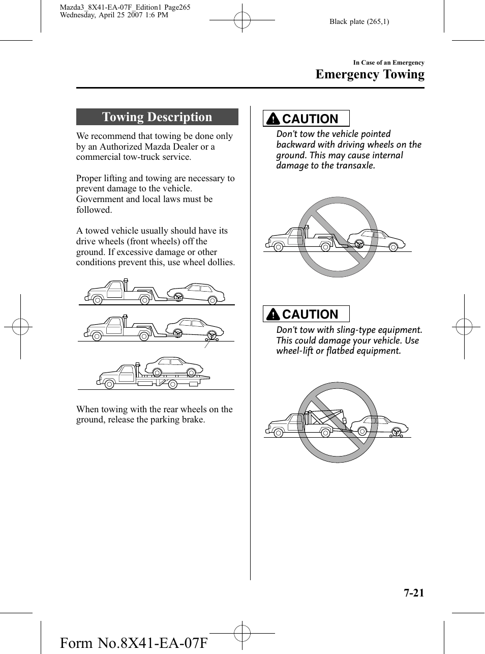 Emergency towing, Towing description, Emergency towing -21 | Towing description -21, Caution | Mazda 2008 3 4-DOOR User Manual | Page 265 / 452