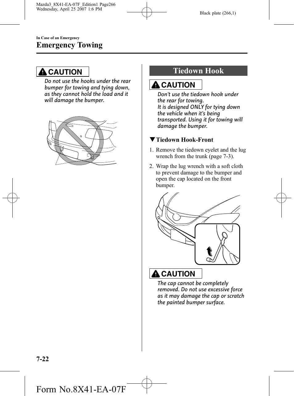 Tiedown hook, Tiedown hook -22, Emergency towing | Caution | Mazda 2008 3 4-DOOR User Manual | Page 266 / 452