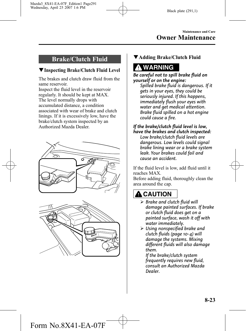 Brake/clutch fluid, Brake/clutch fluid -23, Owner maintenance | Warning, Caution | Mazda 2008 3 4-DOOR User Manual | Page 291 / 452