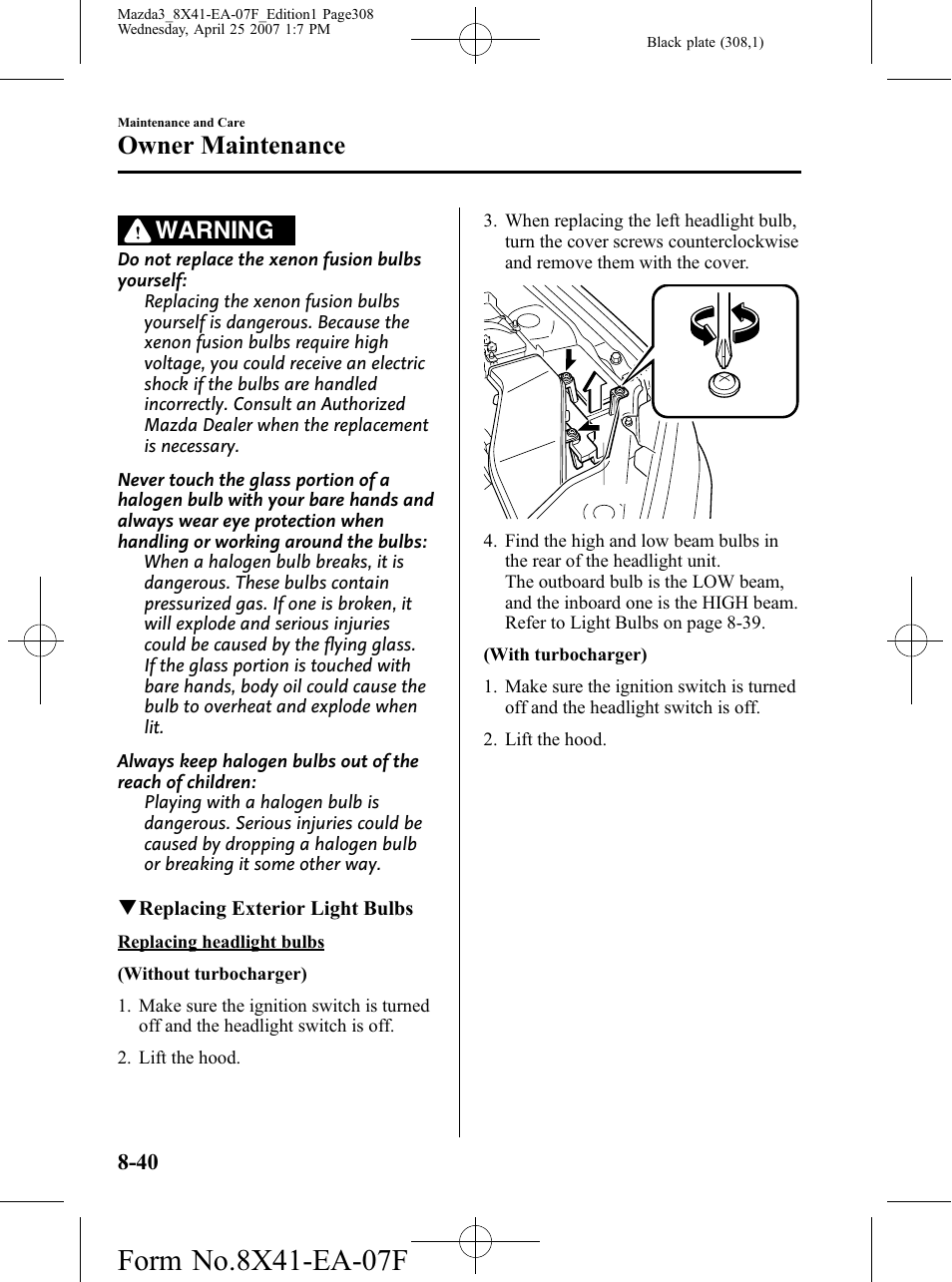 Owner maintenance, Warning | Mazda 2008 3 4-DOOR User Manual | Page 308 / 452
