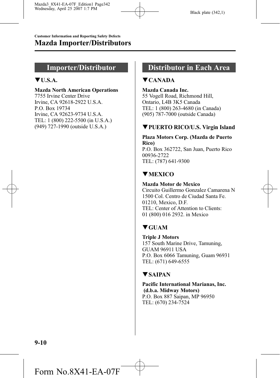 Mazda importer/distributors, Importer/distributor, Distributor in each area | Mazda importer/distributors -10 | Mazda 2008 3 4-DOOR User Manual | Page 342 / 452