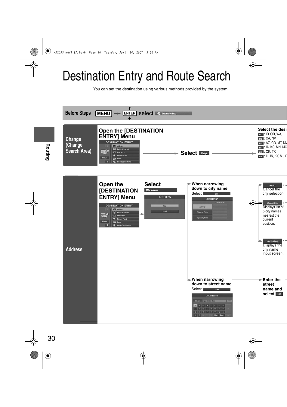 Destination entry and route search, Open the [destination entry] menu select | Mazda 2008 3 4-DOOR User Manual | Page 424 / 452