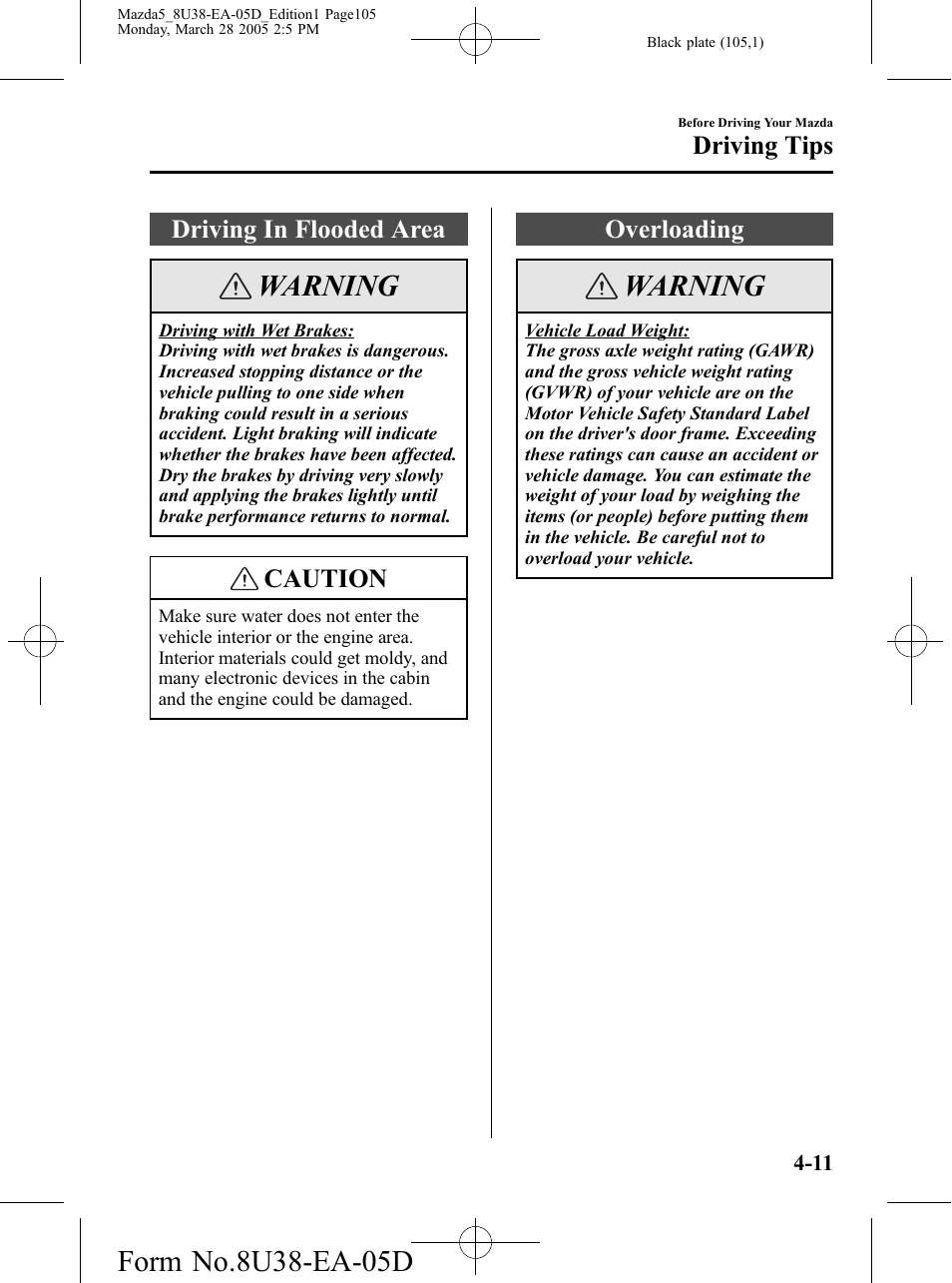 Driving in flooded area, Overloading, Driving in flooded area -11 overloading -11 | Warning, Caution, Driving tips | Mazda 2006 5 User Manual | Page 105 / 388