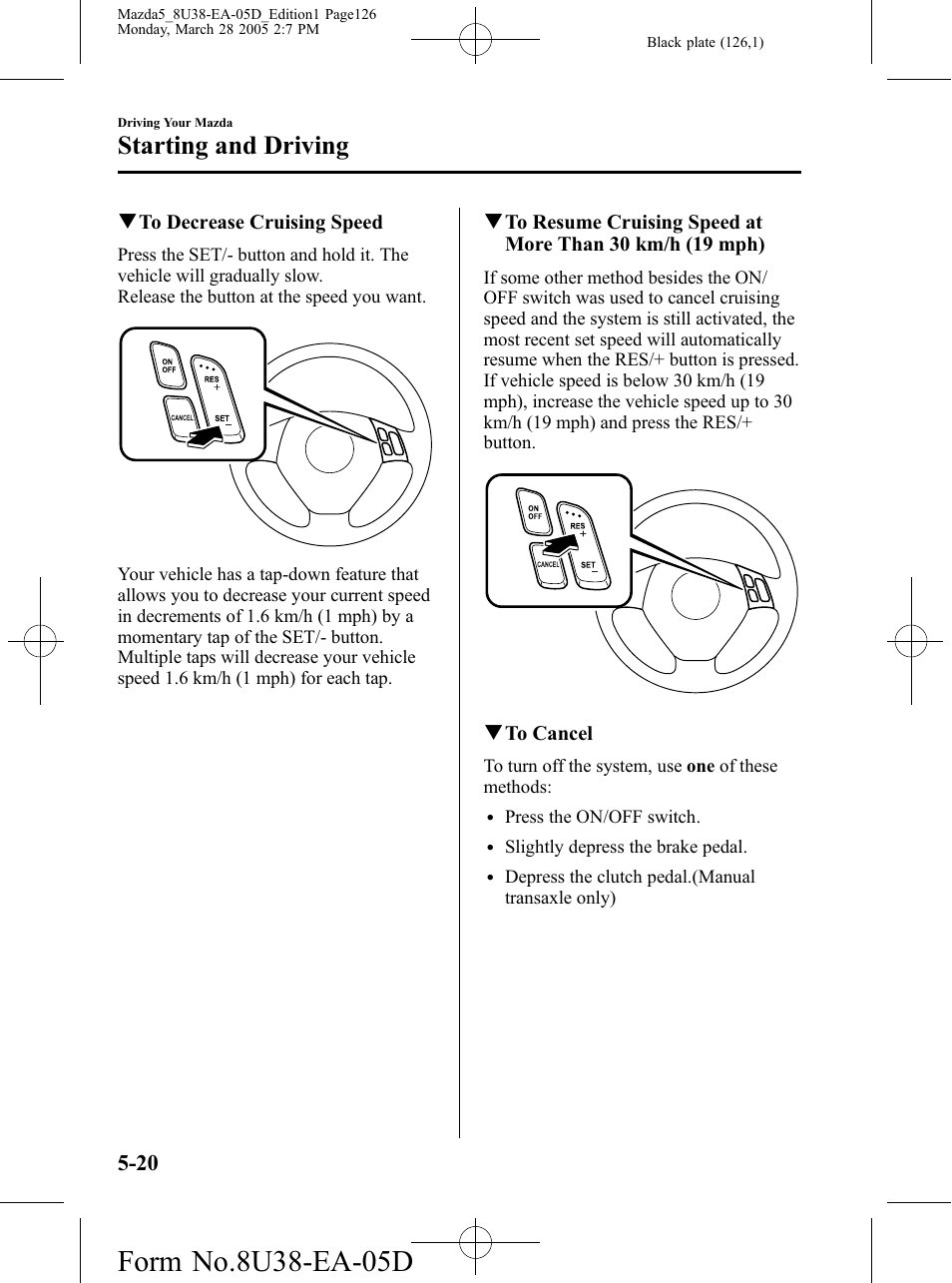 Starting and driving | Mazda 2006 5 User Manual | Page 126 / 388